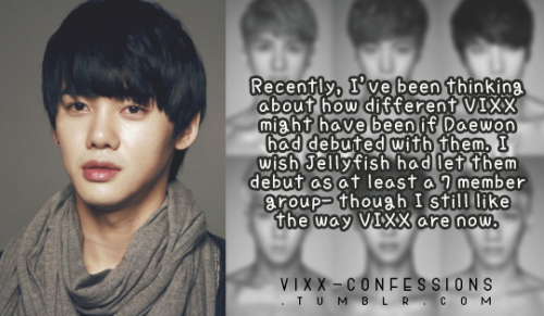 Recently, I’ve been thinking about how different VIXX might have been if Daewon had debuted wi