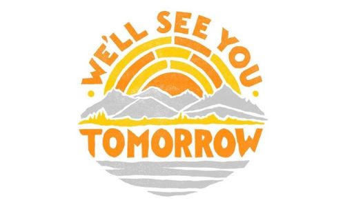 twloha:World Suicide Prevention Day is September 10. Introducing “We’ll See You Tomorrow.” #Tomorrow