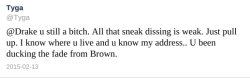 17mul:  charcoalandgum:  anti-keiara:hussieologist:  redbellied-piranha:  mthethird:  LMAO TYGA IS SO ANGRY THAT HE GOT CALLED OUTLOL HE DELTED THE TWEET&ldquo;You need to act your age and not your girl’s age.&rdquo; - Drake on 6pm In New York  Tyga