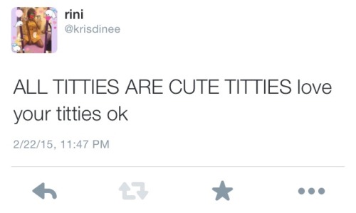 darlingkuma:a short PSA on titties!!! This blog fully supports ALL female titties