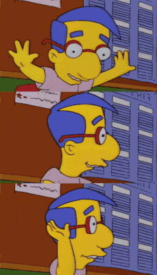 mequeme:  Me retumba el diálogo entero en la cabeza. Creo que veo demasiado Los Simpson.