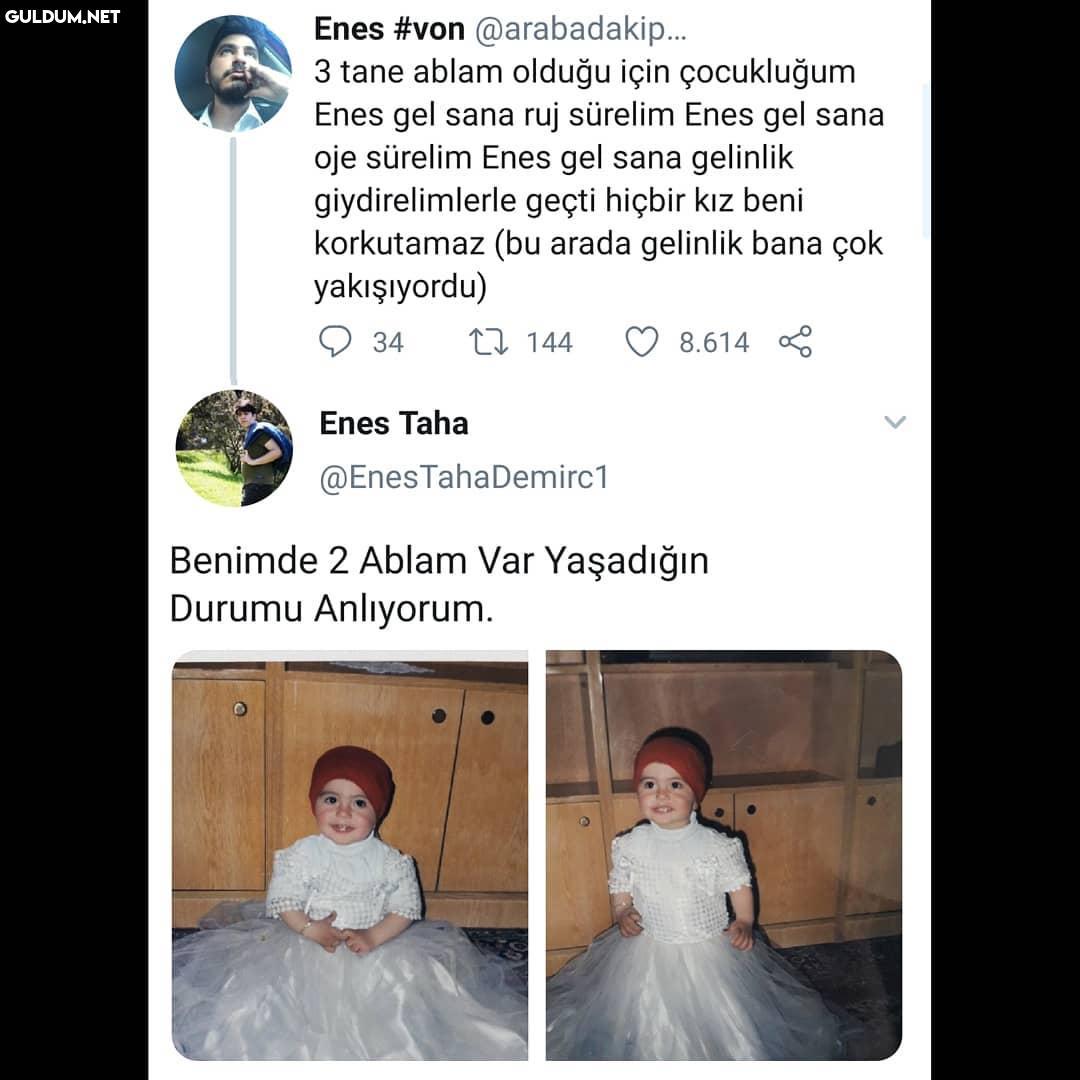 3 tane ablam olduğu için...