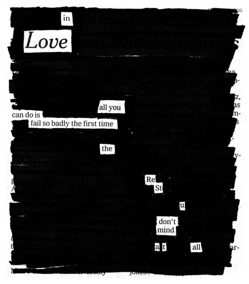 austinkleon:Newspaper Blackouts by Austin KleonHappy Valentine’s Day, y’all.