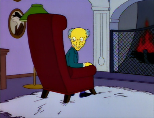 Front Facing Mr. Burns(Rosebud)