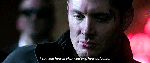 bennylafitte:That’s one deep, dark nothing you got there, Dean. Can’t fill it, can you? Not with foo