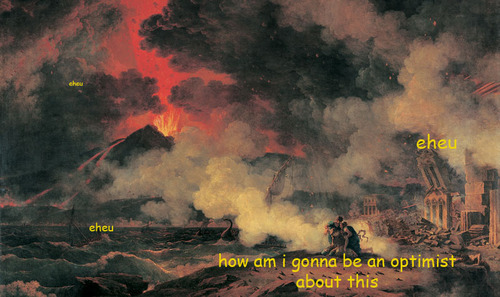 thegingerbatch:  recoveringgayfish:  ok guys so i just had a breakthrough so in the beginning of the song pompeii by bastille it sounds like theyre saying eheu a bunch of times well eheu is latin for ‘alas’ or ‘oh no’and iM STILL LAUGHING SO