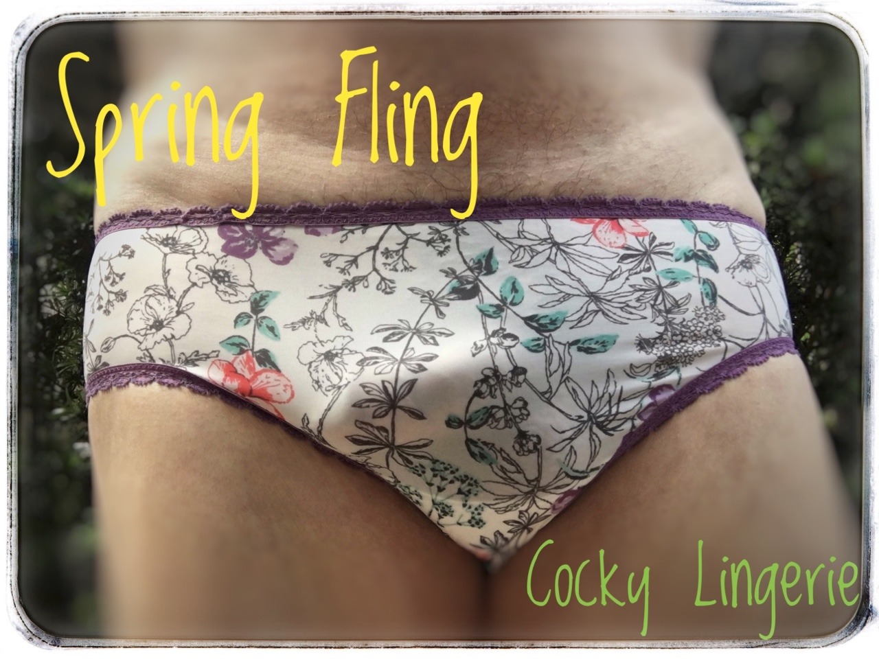 cockylingerie: It’s Spring Fling!  Time to go outside in your panties and play! 