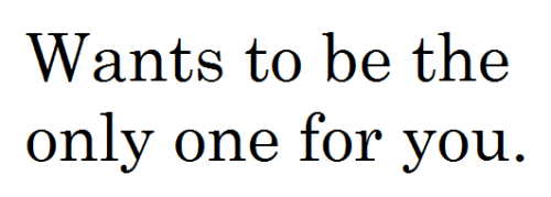 But SHE’s the only One for You