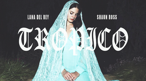 born to adore Lana Del Rey
