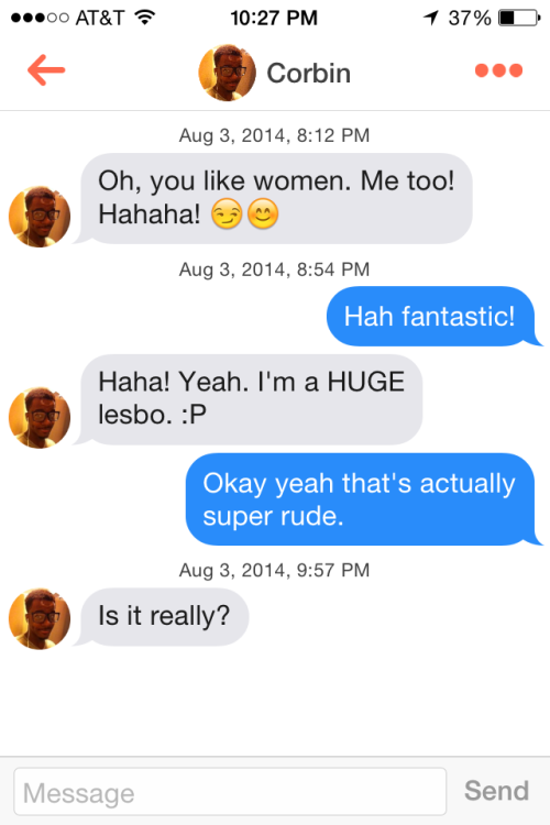 daynuhhx3:  persnicketyqueerprincess:  Beautiful collection of straight boys interacting with a bisexual for hopefully the first time in their lives.  I had a tinder for a while and had bisexual in my bio and the responses were always ridiculous. And