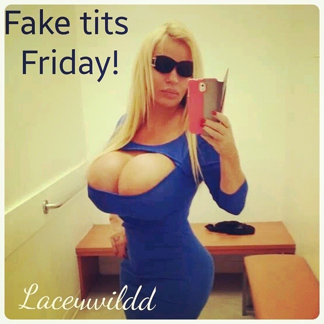 laceywildd:  #Tgif #faketitsdriday #bigboobs #faketits ##boobies #selfies #weekend