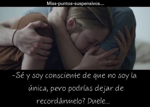 -Tu sólo crees conocerme...
