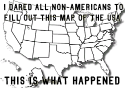 menstruacion:  unwinona:  kyliesparks27:  pjcalamity:  congenitalprogramming:  bakaunagi:  zeekayart:  ZEE ASKS NON-AMERICANS TO FILL OUT A MAP OF THE USA ON THE 4TH OF JULY (part 1) facebook album with all the entries  I like how everybody knows where