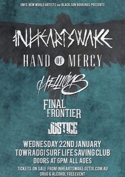 In Hearts Wake w/ Hand Of Mercy &amp; Hellions. Tickets @ inheartswake.oztix.com.au