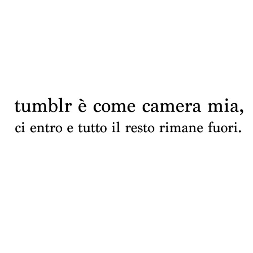 amorenonsignificaniente:  Il mio spazio sicuro dove posso essere me stessa.
