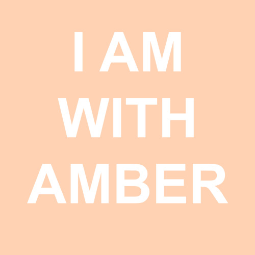 sobforsirius:SUPPORT AMBER HEARD #IAmWithAmber