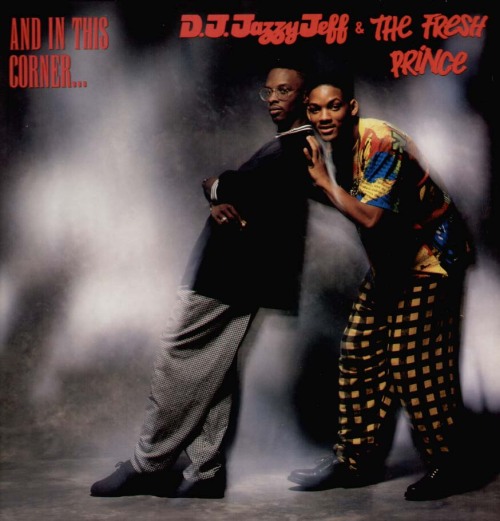BACK IN THE DAY |4/17/89| DJ Jazzy Jeff & The Fresh Prince release their third album, And in This Corner…, through Jive Records