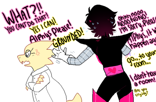 rizes: Imagine alphys just getting so fed up with MTT’s bullshit and going mom on him addition