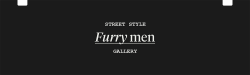 meninthistown:  FURRY MENI’m personally