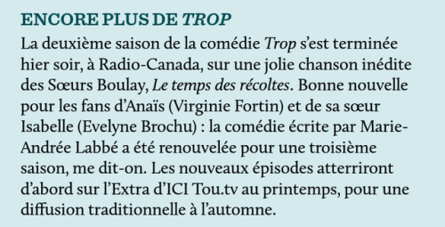 The comedy Trop written by Marie-Andrée Labbé has been renewed for a third season. The new episodes 
