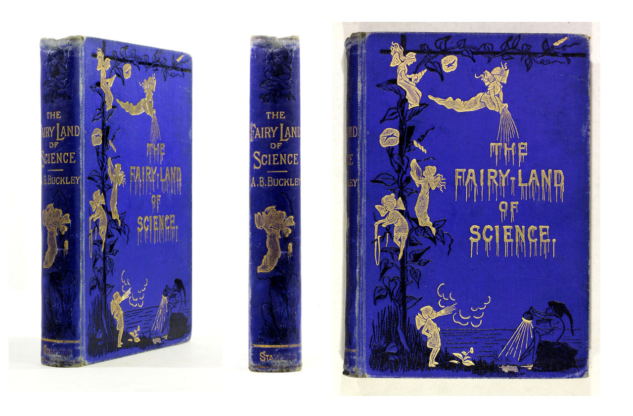 michaelmoonsbookshop:  The Fairy-Land of Science by Arabella B BuckleyLondon Edward