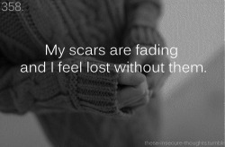 letsrecoverforever:  This is how i have felt lately. I have relapsed several times. But just know, Your Scars are your enemies not your friends.