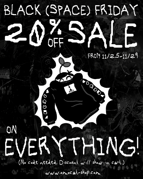  it’s time for our BLACK (SPACE) FRIDAY sale!20% off everything from 11/25-11/29 PST. free shipping 