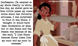 waltdisneyconfessions:“Confession: I’m adopted so my whole family is white. One day, my sister gave me this little paper my niece wrote about her faveorite princess. I was surprised to find it was Tiana. I thought it would have been Cinderella or