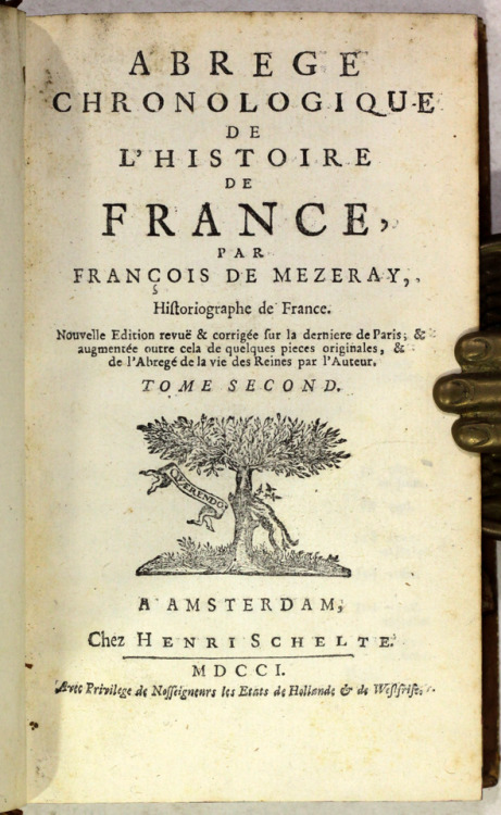 Abrege Chronologie de L'Histoire de France Par Francois de MezerayAmsterdam Chez Henri Schelte 1701E