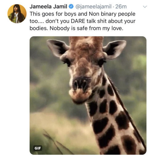 alternative-approachtochronology:  [Image ID: A series of two tweets by Jameela Jamil  (@)jameelajamil on twitter:First tweet:“Any girl anywhere: I hate my body.Me: (an image of a giraffe leaning their head inside an open large archway glass door into