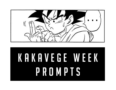 everybodylovesgoku: kakavegeweek: The time has come. All beautiful 36 prompts for Kakavege Week are 