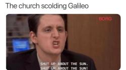 fakehistory:  The church telling Galileo