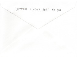 mostlyfiction:  Letters I never sent to you,