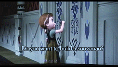 murgret-fanstuff:Do you want to build a snowman?