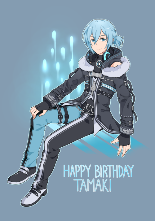  Happy Birthday Tamaki! 