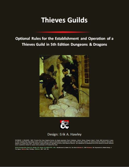 we-are-rogue:  Thieves Guilds - Optional Rules for the Establishment and Operation of Player Run Thi