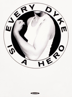 lesbianherstorian:“every dyke is a hero” by gang, 1990