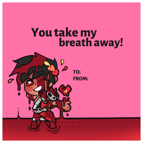 greatsenpai: worked on a few valentines day cardsfeel free to use them!!