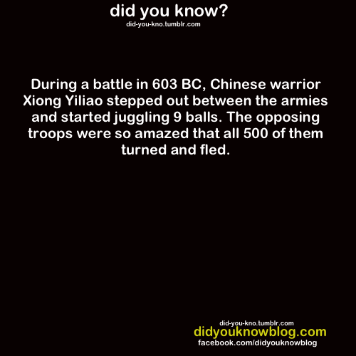 futureevilscientist:  optimysticals:  uovoc:  konec0:  sleepyferret:  shitfacedanon:  dat-soldier:  sonnetscrewdriver:  dat-soldier:  did-you-kno:  Source   back the fuck up   There’s another story that I like about a Chinese general who had to defend