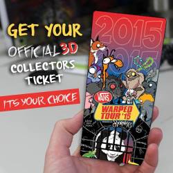 officialwarped:  Memories matter! Get the 3D 2015 Vans Warped Tour ticket and have a ticket you can keep forever! See if they’re available on your ticketing page at vanswarpedtour.com/dates!