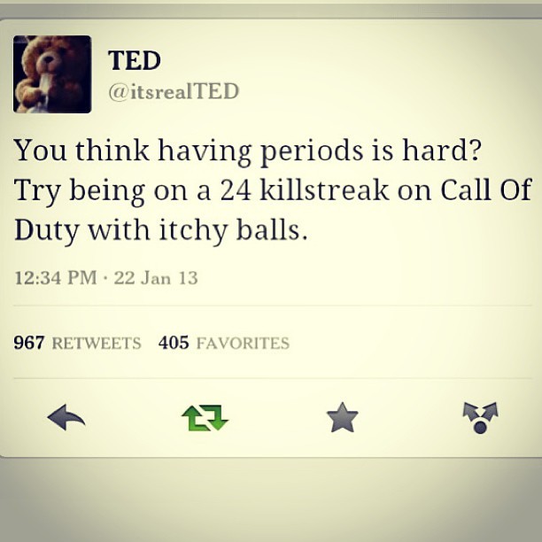 jaimedagreat:  One of the funniest things I ever read. Lol lmfao fuck your period