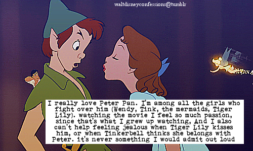 Walt Disney Confessions I Really Love Peter Pan I M Among All The Girls