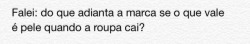 fez meu sorriso falar.