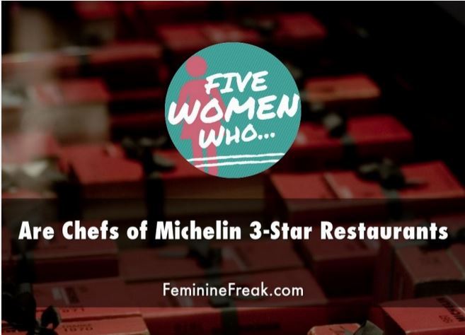 femininefreak: 5 Women Who Are Chefs Of Michelin 3-Star Restaurants 1. Annie Feolde