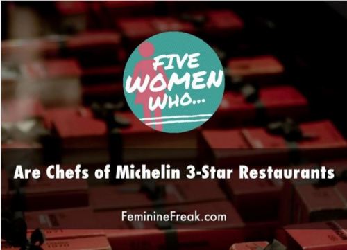 XXX femininefreak: 5 Women Who Are Chefs Of Michelin photo