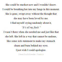 ineedyoutofreeme:  She thinks I abandoned her. She ended it last night.