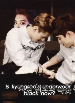 holykyungsoo:  sehun checks if kyungsoo’s underwear is black ON-AIR 