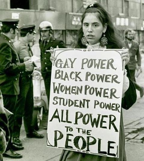 “GAY POWER - BLACK POWER - WOMEN POWER - STUDENT POWER - ALL POWER to the PEOPLE,” Gay L