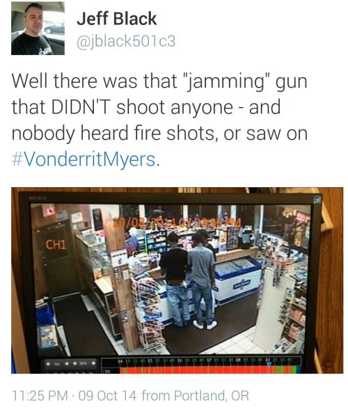 prettyboyshyflizzy:  socialjusticekoolaid:  Full recap once I get back to my laptop, but seriously, the police are ridiculous as fuck with this VonDerrit Myers story. Just admit it: your racist vigilante brother in arms gunned down this kid in the street.