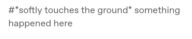 zivazivc:weirdness-is-good:@tizzymcwizzy why did you leave the best part in the tags??